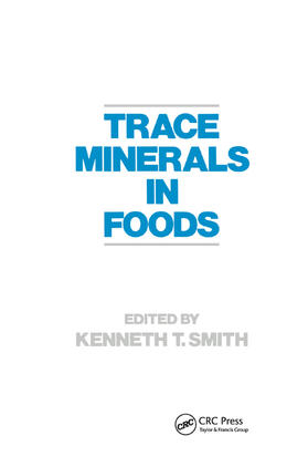 Smith |  Trace Minerals in Foods | Buch |  Sack Fachmedien