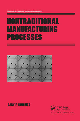 Benedict |  Nontraditional Manufacturing Processes | Buch |  Sack Fachmedien