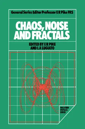 Pike / Lugiato |  Chaos, Noise and Fractals | Buch |  Sack Fachmedien