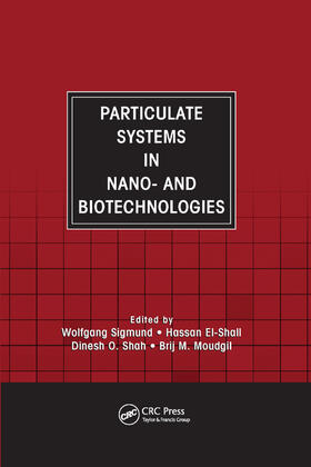 Sigmund / El-Shall / Shah |  Particulate Systems in Nano- And Biotechnologies | Buch |  Sack Fachmedien