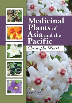 Wiart |  Medicinal Plants of Asia and the Pacific | Buch |  Sack Fachmedien