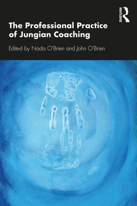 O'Brien |  The Professional Practice of Jungian Coaching | Buch |  Sack Fachmedien