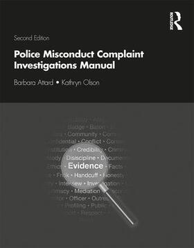 Attard / Olson |  Police Misconduct Complaint Investigations Manual | Buch |  Sack Fachmedien