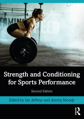 Jeffreys / Moody |  Strength and Conditioning for Sports Performance | Buch |  Sack Fachmedien