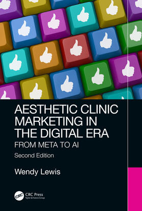 Lewis |  Aesthetic Clinic Marketing in the Digital Age | Buch |  Sack Fachmedien