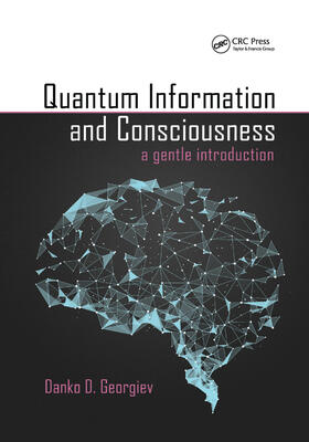 Georgiev |  Quantum Information and Consciousness | Buch |  Sack Fachmedien