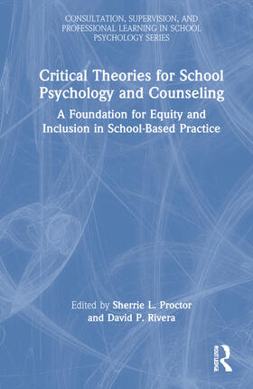 Proctor / Rivera |  Critical Theories for School Psychology and Counseling | Buch |  Sack Fachmedien