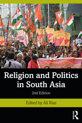 Riaz |  Religion and Politics in South Asia | Buch |  Sack Fachmedien