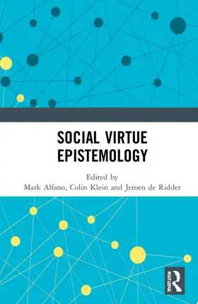 Alfano / Klein / de Ridder |  Social Virtue Epistemology | Buch |  Sack Fachmedien