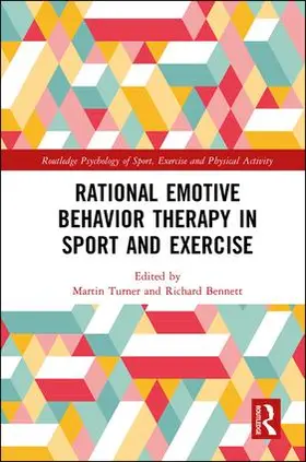 Bennett / Turner |  Rational Emotive Behavior Therapy in Sport and Exercise | Buch |  Sack Fachmedien