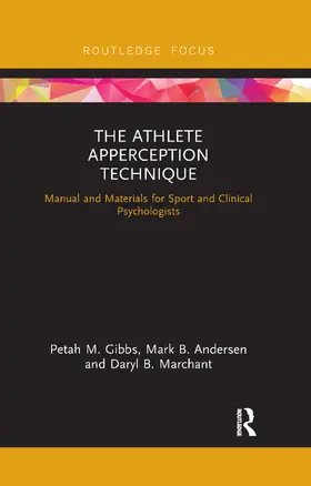 Gibbs / Andersen / Marchant |  The Athlete Apperception Technique | Buch |  Sack Fachmedien