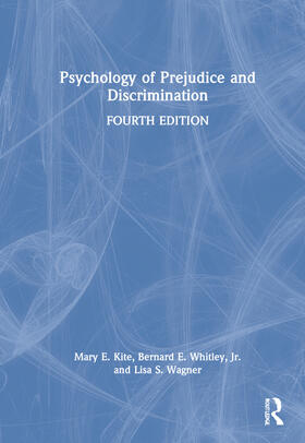 Kite / Whitley, Jr. / Wagner |  Psychology of Prejudice and Discrimination | Buch |  Sack Fachmedien