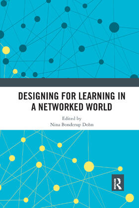 Bonderup Dohn |  Designing for Learning in a Networked World | Buch |  Sack Fachmedien
