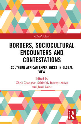 Changwe Nshimbi / Moyo / Laine |  Borders, Sociocultural Encounters and Contestations | Buch |  Sack Fachmedien