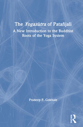 Gokhale |  The Yogas&#363;tra of Patañjali | Buch |  Sack Fachmedien