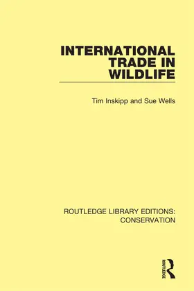 Inskipp / Wells |  International Trade in Wildlife | Buch |  Sack Fachmedien