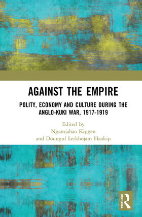 Kipgen / Haokip |  Against the Empire | Buch |  Sack Fachmedien