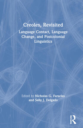 Faraclas / Delgado |  Creoles, Revisited | Buch |  Sack Fachmedien