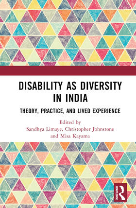 Limaye / Johnstone / Kayama |  Disability as Diversity in India | Buch |  Sack Fachmedien