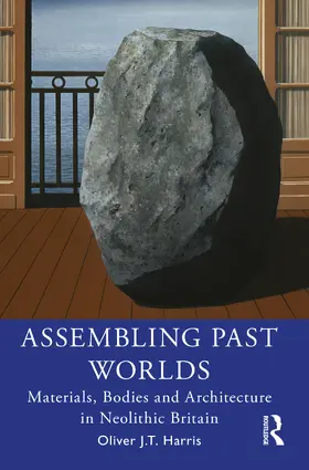 Harris |  Assembling Past Worlds | Buch |  Sack Fachmedien