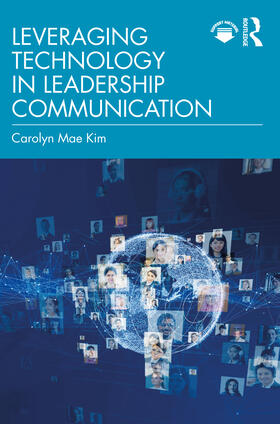 Kim |  Leveraging Technology in Leadership Communication | Buch |  Sack Fachmedien