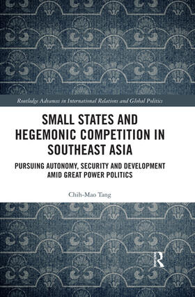 Tang |  Small States and Hegemonic Competition in Southeast Asia | Buch |  Sack Fachmedien