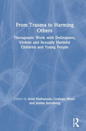 Nathanson / Music / Sternberg |  From Trauma to Harming Others | Buch |  Sack Fachmedien