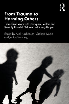 Nathanson / Music / Sternberg |  From Trauma to Harming Others | Buch |  Sack Fachmedien