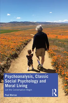 Marcus |  Psychoanalysis, Classic Social Psychology and Moral Living | Buch |  Sack Fachmedien