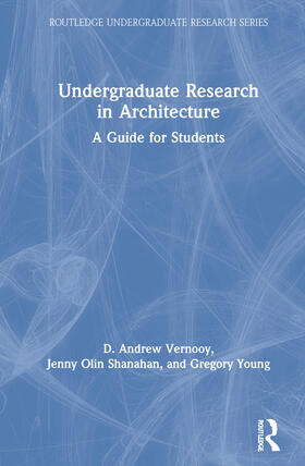 Vernooy / Shanahan / Young |  Undergraduate Research in Architecture | Buch |  Sack Fachmedien