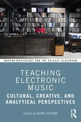 Stevens |  Teaching Electronic Music | Buch |  Sack Fachmedien