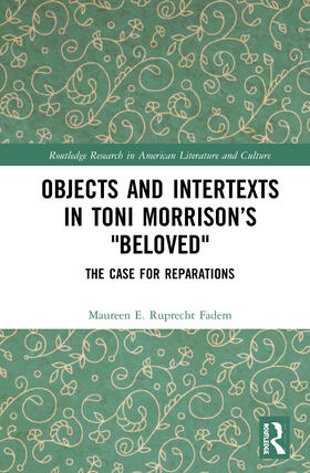 Fadem |  Objects and Intertexts in Toni Morrison's "Beloved" | Buch |  Sack Fachmedien