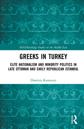 Kamouzis |  Greeks in Turkey | Buch |  Sack Fachmedien