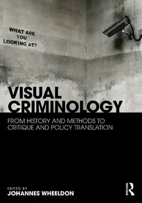 Wheeldon |  Visual Criminology | Buch |  Sack Fachmedien