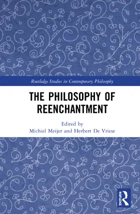 De Vriese / Meijer |  The Philosophy of Reenchantment | Buch |  Sack Fachmedien