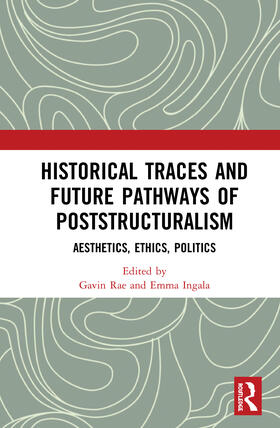 Rae / Ingala |  Historical Traces and Future Pathways of Poststructuralism | Buch |  Sack Fachmedien
