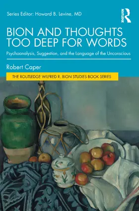 Caper |  Bion and Thoughts Too Deep for Words | Buch |  Sack Fachmedien