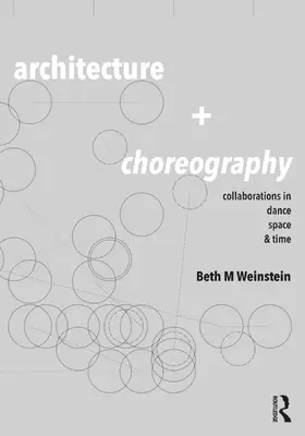 Weinstein |  Architecture and Choreography | Buch |  Sack Fachmedien