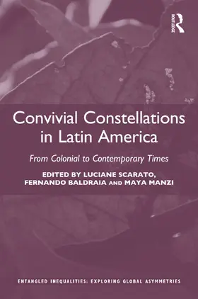 Baldraia / Scarato / Manzi |  Convivial Constellations in Latin America | Buch |  Sack Fachmedien