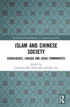 Ma / Abt / Yao |  Islam and Chinese Society | Buch |  Sack Fachmedien