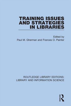 Gherman / Painter |  Training Issues and Strategies in Libraries | Buch |  Sack Fachmedien