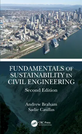 Braham / Casillas |  Fundamentals of Sustainability in Civil Engineering | Buch |  Sack Fachmedien