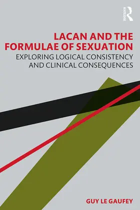 Le Gaufey |  Lacan and the Formulae of Sexuation | Buch |  Sack Fachmedien