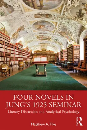 Fike |  Four Novels in Jung's 1925 Seminar | Buch |  Sack Fachmedien