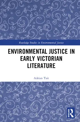 Tait |  Environmental Justice in Early Victorian Literature | Buch |  Sack Fachmedien