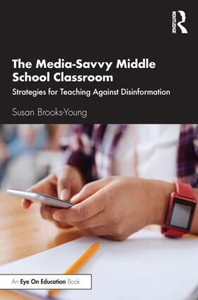 Brooks-Young |  The Media-Savvy Middle School Classroom | Buch |  Sack Fachmedien