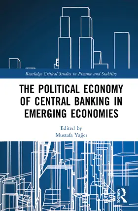 Ya¿c¿ / Yagci |  The Political Economy of Central Banking in Emerging Economies | Buch |  Sack Fachmedien