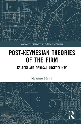 Mbeki |  Post-Keynesian Theories of the Firm | Buch |  Sack Fachmedien