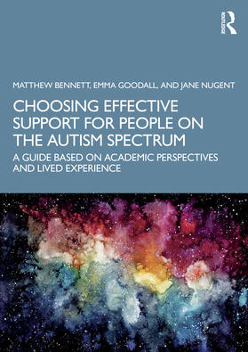 Bennett / Goodall / Nugent |  Choosing Effective Support for People on the Autism Spectrum | Buch |  Sack Fachmedien