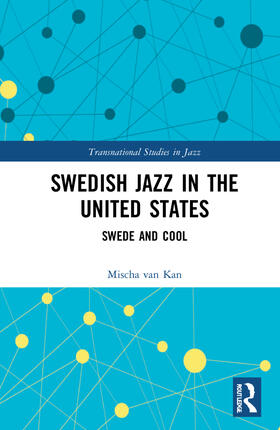 van Kan |  Swedish Jazz in the United States | Buch |  Sack Fachmedien